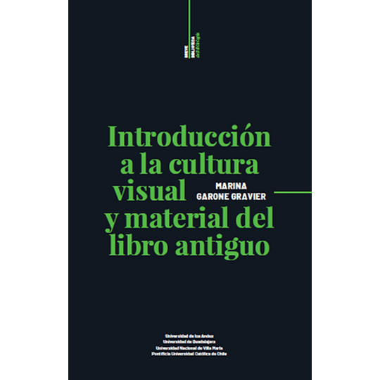 Introducción A La Cultura Visual Y Material Del Libro Antiguo