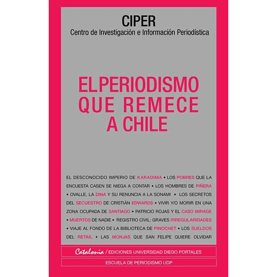 El Periodismo Que Remece A Chile