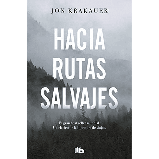 Hacia Rutas Salvajes