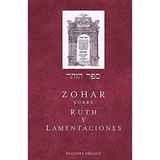 Zohar Sobre Ruth Y Lamentaciones (Cábala Y Judaísmo)