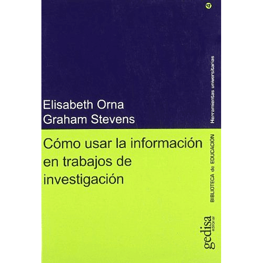 Como Usar La Informacion En Trabajos De Investigacion/ Managing Information For Research (Herramientas Universitarias) (Spanish Edition)
