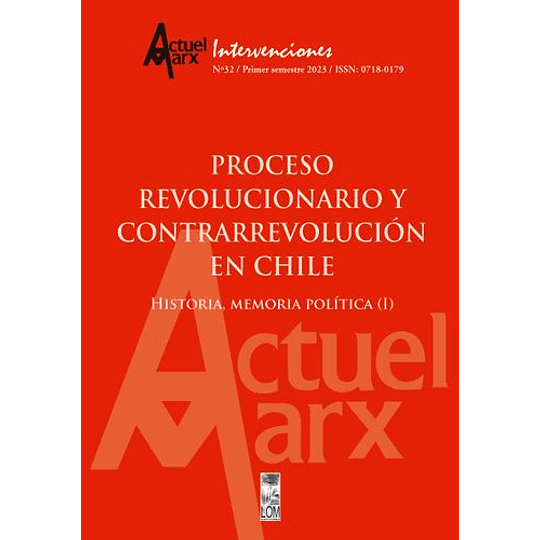 Actuel Marx N°32. Proceso Revolucionario Y Contrarrevolución En Chile