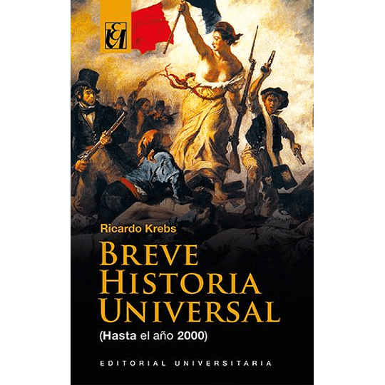 Breve Historia Universal, Hasta El Año 2000