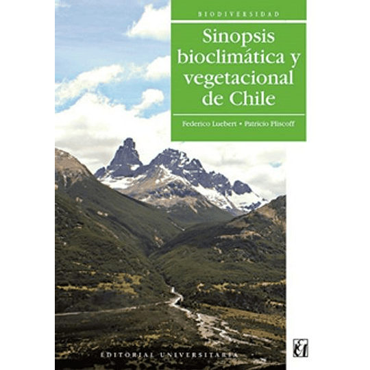 Sinopsis Bioclimática Y Vegetacional De Chile