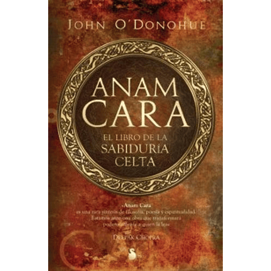 Anam Cara. El Libro De La Sabiduria Celta