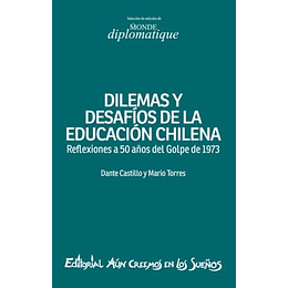 Dilemas Y Desafios De La Educacion Chilena