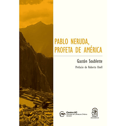 Pablo Neruda Profeta De America