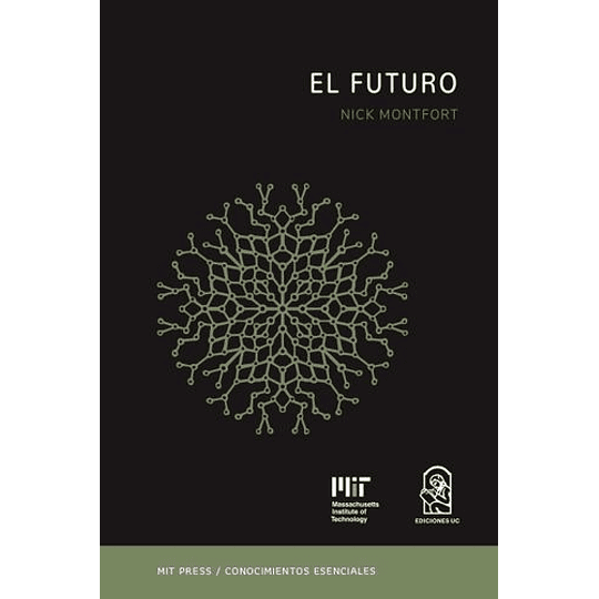 El Futuro - La Serie De Conocimientos Esenciales De Mit Press