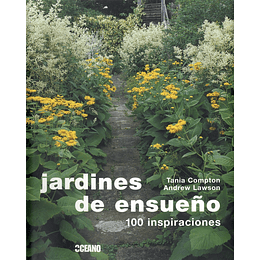 Jardines De Ensueño - 100 Inspiraciones