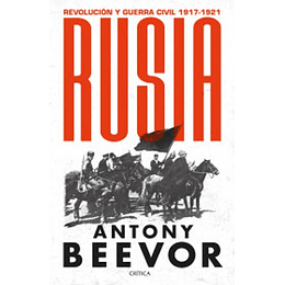 Rusia Revolucion Y Guerra Civil 1917 1921