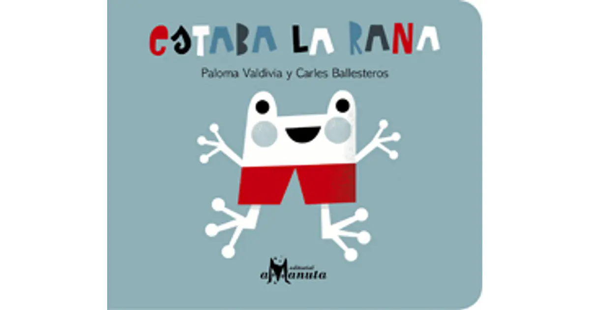 Estaba La Rana