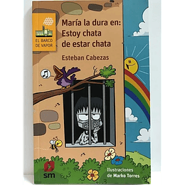 María La Dura En: Estoy Chata De Estar Chata