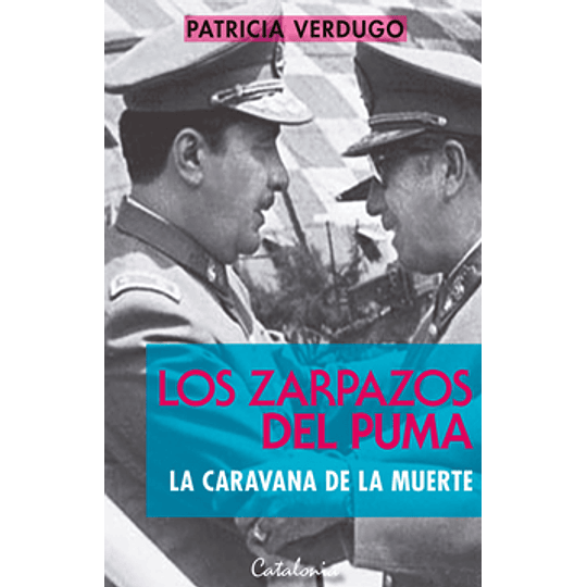 Los Zarpazos Del Puma - La Caravana De La Muerte