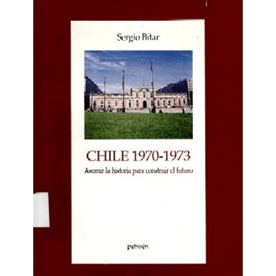 El Gobierno De Allende Chile 1970 1973