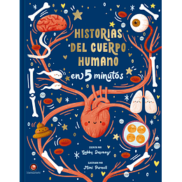 Historias Del Cuerpo Humano En 5 Minutos