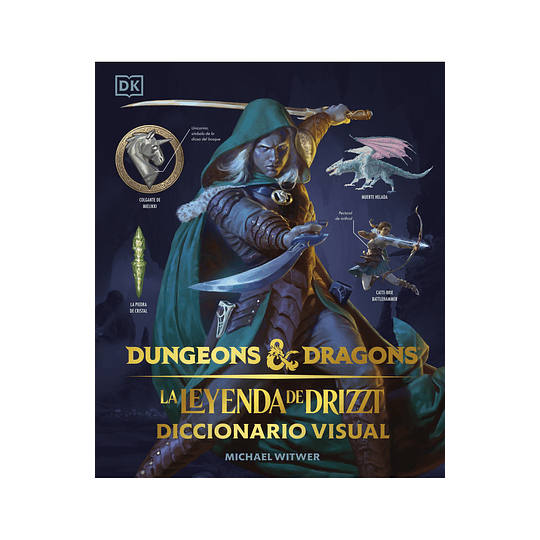 Calabozos Y Dragones - Dungeons & Dragons: La Leyenda De Drizzt (Diccionario Visual)