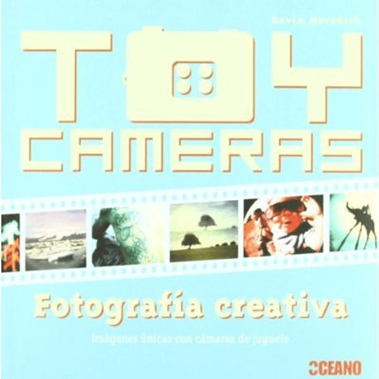 Toy Cameras. Fotografia Creativa