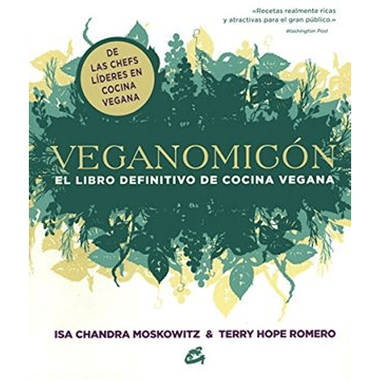 Veganomicon: El Libro Definitivo De Cocina Vegana