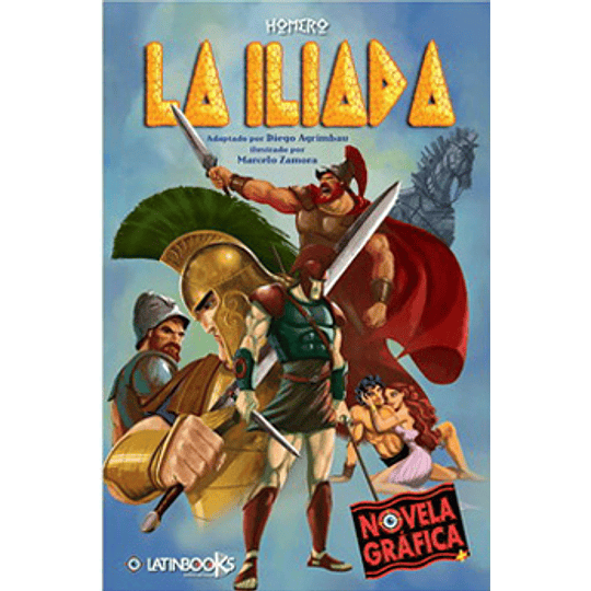 La Iliada - Novela Grafica 