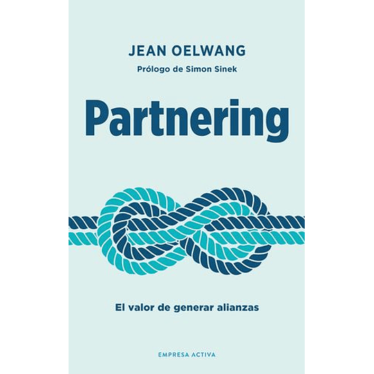 Partnering - El Valor De Generar Alianzas