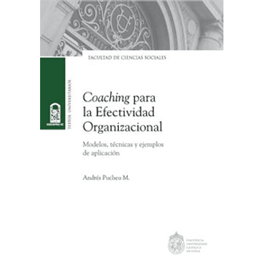 Coaching Para La Efectividad Organizacional. Modelos Tecnicas