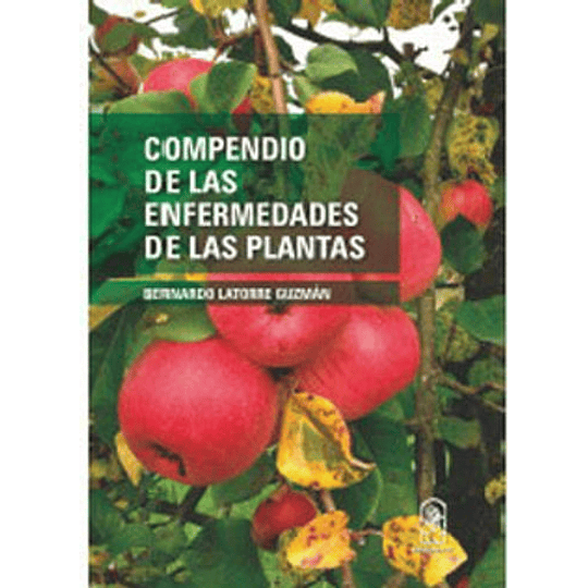 Compendio De Las Enfermedades De Las Plantas