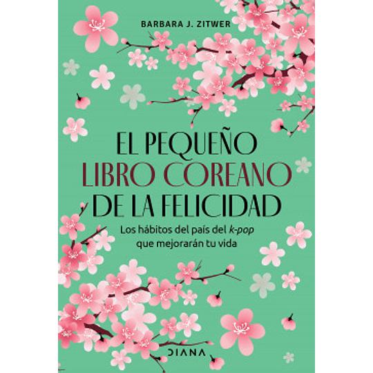 El Pequeño Libro Coreano De La Felicidad