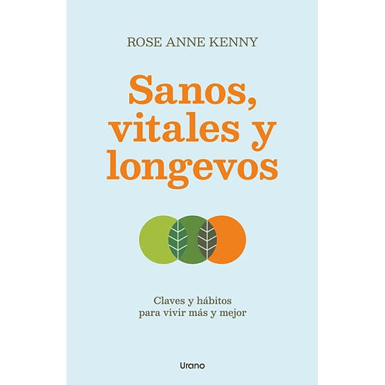 Sanos, Vitales Y Longevos