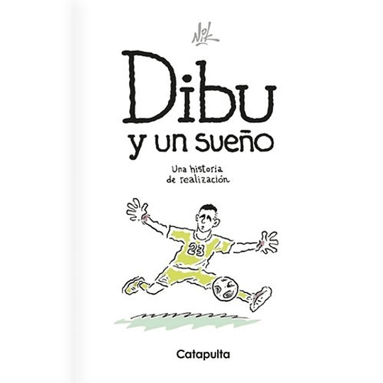 Dibu, Y Un Sueño