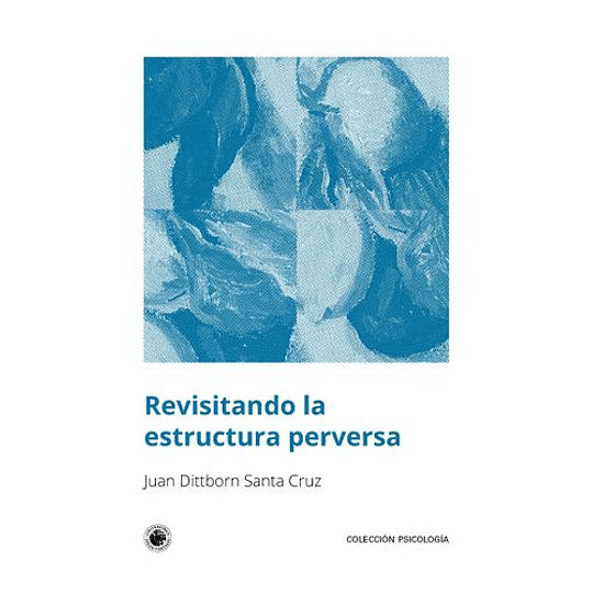 Revisitando La Estructura Perversa