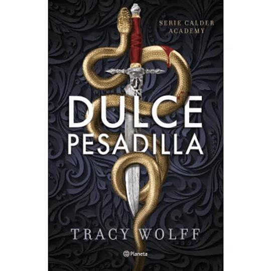 Dulce Pesadilla (Calder Academy 1)