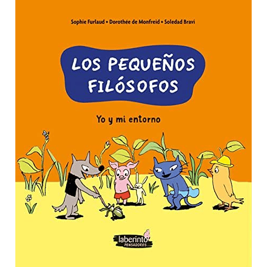 Los Pequeños Filosofos 2: Yo Y Mi Entorno