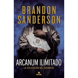 Arcanum Ilimitado - La Coleccion Del Cosmere  (Antologia)