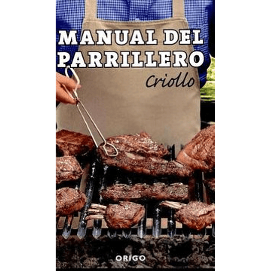 Manual Del Parrillero Criollo