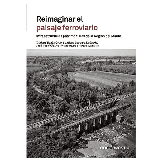 Reimaginar El Paisaje Ferroviario  