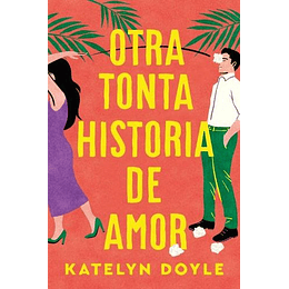 Otra Tonta Historia De Amor 