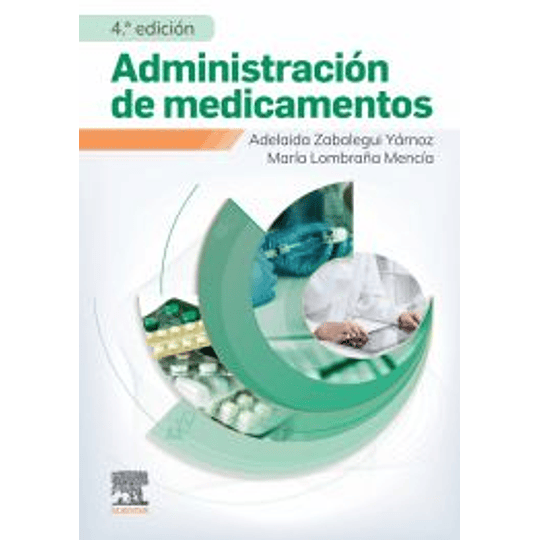 Administracion De Medicamentos (4ª Ed. )  	