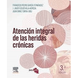 Atencion Integral De Las Heridas Cronicas (3ª Ed. ) 