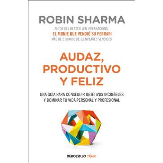 Audaz, Productivo Y Feliz