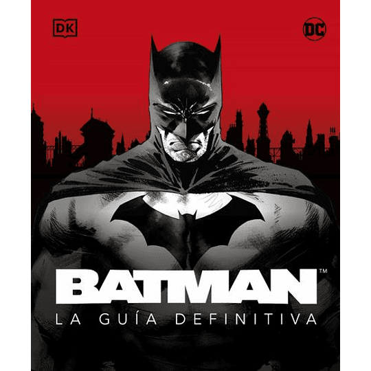 Batman: La Guia Definitiva