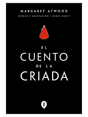 El Cuento De La Criada (Novela Grafica)