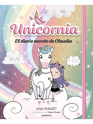 Unicornia. El Diario Secreto De Claudia