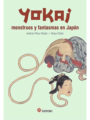 Yokai: Monstruos Y Fantasmas En Japon