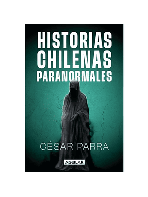 Historias Chilenas Paranormales