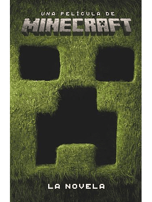 Una Pelicula De Minecraft - La Novela