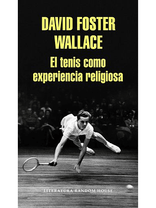 El Tenis Como Experiencia Religiosa