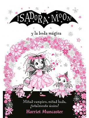 Isadora Moon Y La Boda Magica