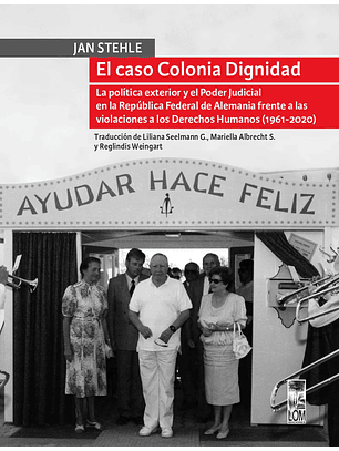 El Caso Colonia Dignidad