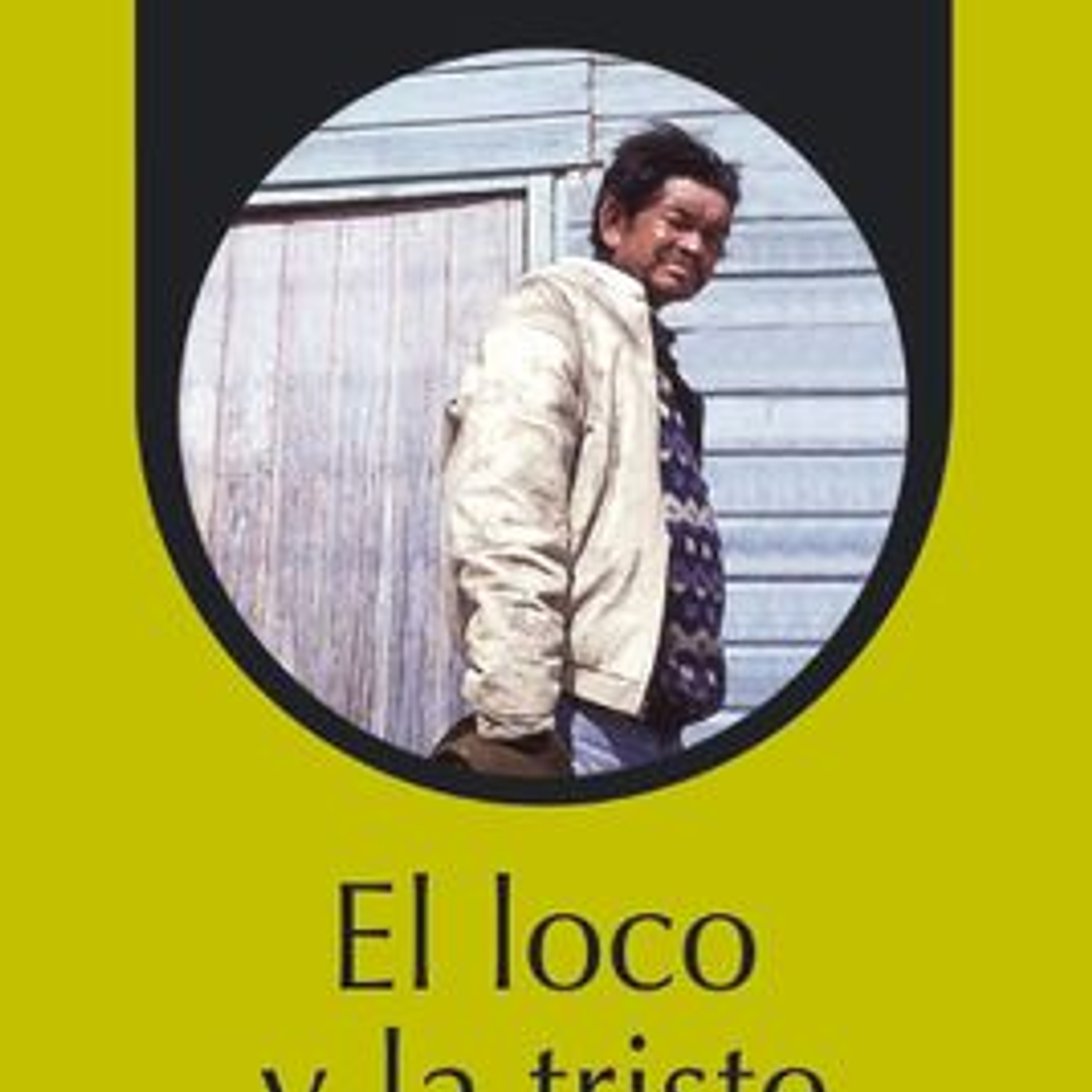 Loco Y La Triste 1