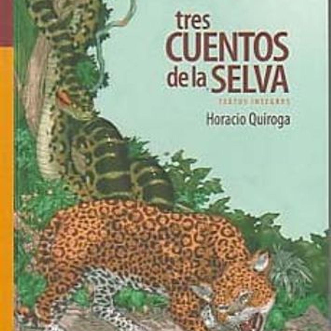 Tres Cuentos De La Selva 1